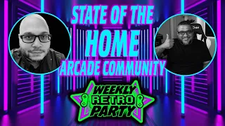 WRP - State of the Home Arcade Community