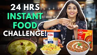 Eating Only Instant Food! | 24 Hour Challenge | The Urban Guide