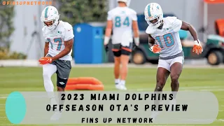 Miami Dolphins OTA’s Preview!