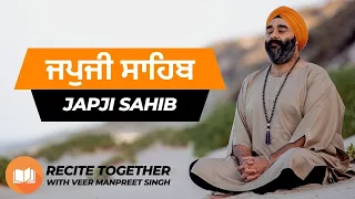 Japji Sahib | Shabad Kirtan Gurbani | English & Punjabi Translation| Recite with Veer Manpreet Singh