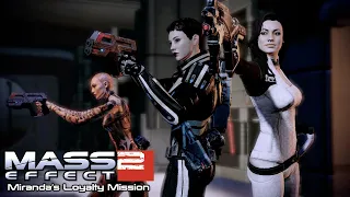 Mass Effect 2 - Miranda's Loyalty Mission