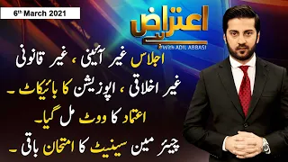 Aiteraz Hai | Adil Abbasi | ARYNews | 6 March 2021