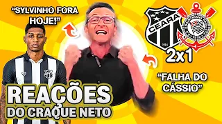 ADEUS SYLVINHO!! OLHA como o Craque Neto reagiu a Ceará 2x1 Corinthians pelo Brasileirão