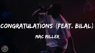 Mac Miller - Congratulations (feat. Bilal) (Lyrics)