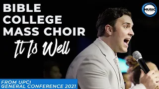 It Is Well - UPCI Bible Colleges Mass Choir | UPCI General Conference 2021