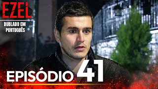 Ezel Novela Brasileiro | Episódio 41  | Versão Longa