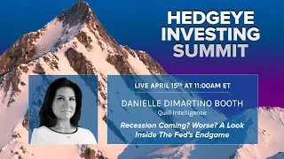 Danielle DiMartino Booth: "Recession Coming? The Fed’s Endgame" (Hedgeye Investing Summit)