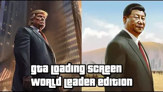 GTA IV Loading Screen | World Leaders Edition | Created with AI