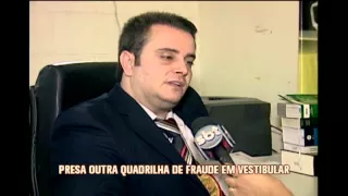 Presa outra quadrilha de fraude em vestibular