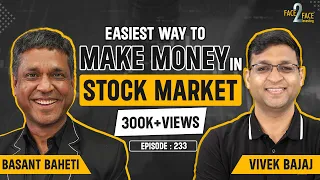 Secret Formula Revealed for Creating Long-Term Wealth in Stock Market! #Face2Face with Basant Baheti