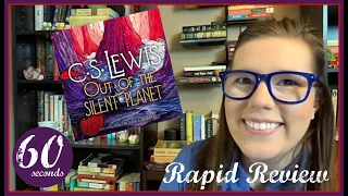 Rapid Book Review || C.S. Lewis' Out of the Silent Planet (Book 1 Cosmic Trilogy) || Spenelli Speaks