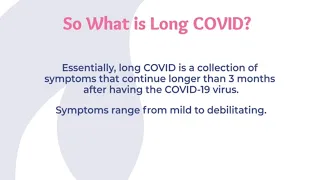 Video 2 – What Is Long COVID? Symptoms and Diagnosis