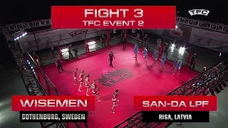 Fight 3 of the TFC Event 2 Wisemen (Gothenburg, Sweden) vs San-Da LPF (Riga, Latvia) vs