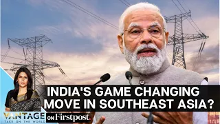 How India Plans to "Power" South East Asia | Vantage With Palki Sharma