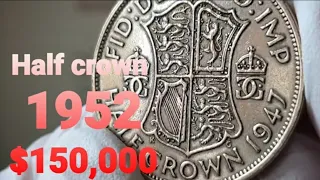 ($150,000-1952 half crown!)Old UK Half Crown Coin  Mintage  & Grading grade quantity (1947~1951)