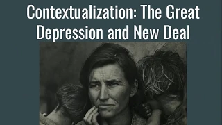 Contextualizing the Great Depression and New Deal