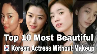 Top 10 Most Beautiful 🇰🇷Korean Actress Without Makeup💄..      Song Hye Kyo,Son Ye Jin,Park Shin hye