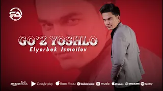 Elyorbek Ismoilov - Go'z yoshlo (Audio)