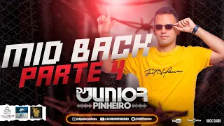 MID BACK PARTE 04 2023 AS MAIS TOCADAS DOS ANOS 90 BY DJ JUNIOR