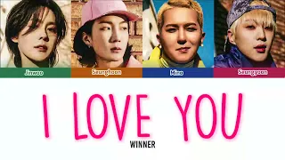 WINNER - I LOVE YOU LYRICS (Color Coded Han_Rom_Eng)