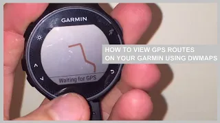 How To View GPS Routes on your Garmin Watch using dwMap | Forerunner; Venu; Vivoactive; Enduro)