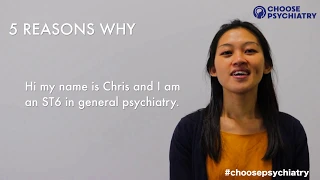 CHOOSE PSYCHIATRY | Five Reasons Why: Chris