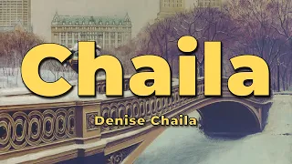 Denise Chaila - Chaila (Lyrics)