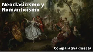 Neoclasicismo y Romanticismo | Diferencias y similitudes