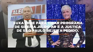 XUXA CONTRA SIKEIRA JR:  ELA PEDE PARA TIRAR PROGRAMA DE SIKEIRA DO AR, JUSTIÇA NEGA