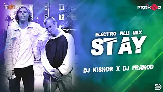 The Kid LAROI, Justin Bieber - STAY Electro Pili Mix| Dj Kishor×Dj Pramod| Sumanth Naik Visuals