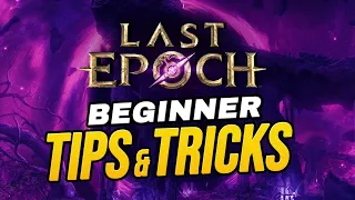 INVALUABLE Beginner Tips from Last Epoch's FASTEST Player