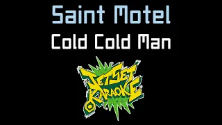 Saint Motel - Cold Cold Man [Jet Set Karaoke]