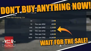 War Thunder - HOLD ON DON'T BUY PREMIUM/VEHICLES just YET! A SALE is going to happen SOONish!