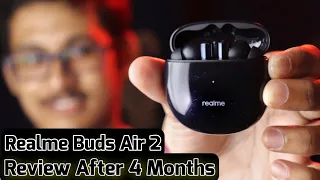 Realme Buds Air 2 || In-Depth Review After 4 Months