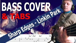 Sharp Edges -  Linkin Park (Bass Cover) + TABS