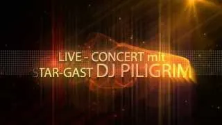 18.05.2013 - LIVE-CONCERT mit DJ PILIGRIM