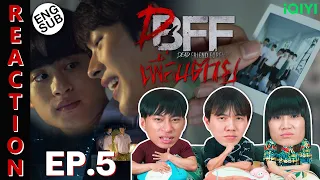 (ENG SUB) [REACTION] เพื่อน ตาย DFF - Dead Friend Forever | EP.5 | IPOND TV