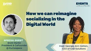 How we can reimagine socializing in the Digital World