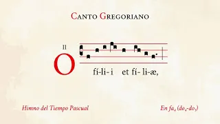 "O filii et filiæ" – Hymn for Paschaltide – Gregorian Chant