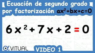 ⏫ Solución de Ecuaciones Cuadráticas por el Método de Factorización (ax^2+bx+c=0) | Video 1 de 5