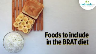 Foods To Include In The BRAT Diet