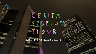 Aku tidak baik-baik saja - CERITA SEBELUM TIDUR Eps. 99