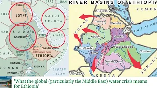 What Ethiopians should know about the Global Water Crisis (particularly, the Middle East)