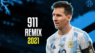 Lionel Messi ● 911 REMIX | Sech Ft. Jhay Cortez ᴴᴰ