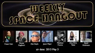 Weekly Space Hangout - 2013-05-03