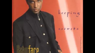 Babyface - Never Keep Secrets