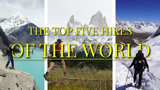 The Top Five Multi-Day Hikes of The World