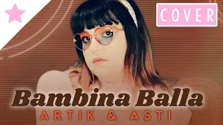 【Puchiko】Bambina Balla - Arti e Asti (Artik & Asti) CIAO 2020