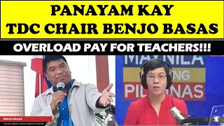 JUST IN!!! OVERLOAD PAY FOR TEACHERS!!! (PANAYAM KAY TDC CHAIR BENJO BASAS) @wildtvoreg#depedorder