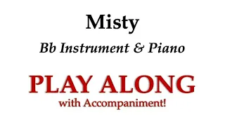 Misty for Bb Instrument (Clarinet, Tenor Sax): PLAY ALONG with Piano Accompaniment